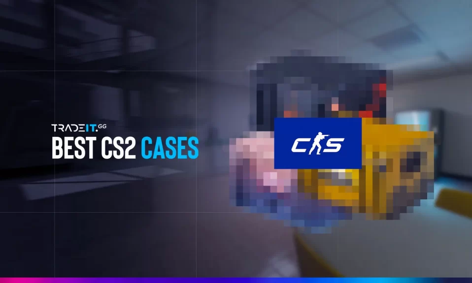 Best CS2 Cases to Open in 2025